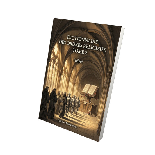 Livre Dictionnaire des ordres religieux Tome 2 - Hélyot - Vue 3D - Editions Remanence