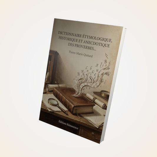 Livre Dictionnaire étymologique, historique et anecdotique des proverbes… - Pierre-Marie Quitard - Couverture 3D