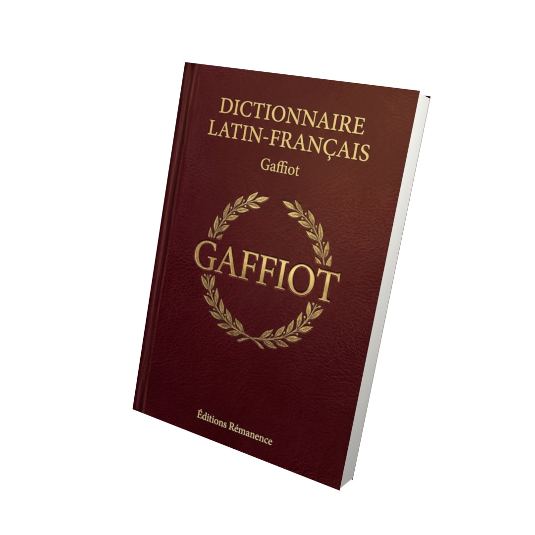 Livre Dictionnaire Latin-Français - Gaffiot - Vue 3D - Editions Remanence