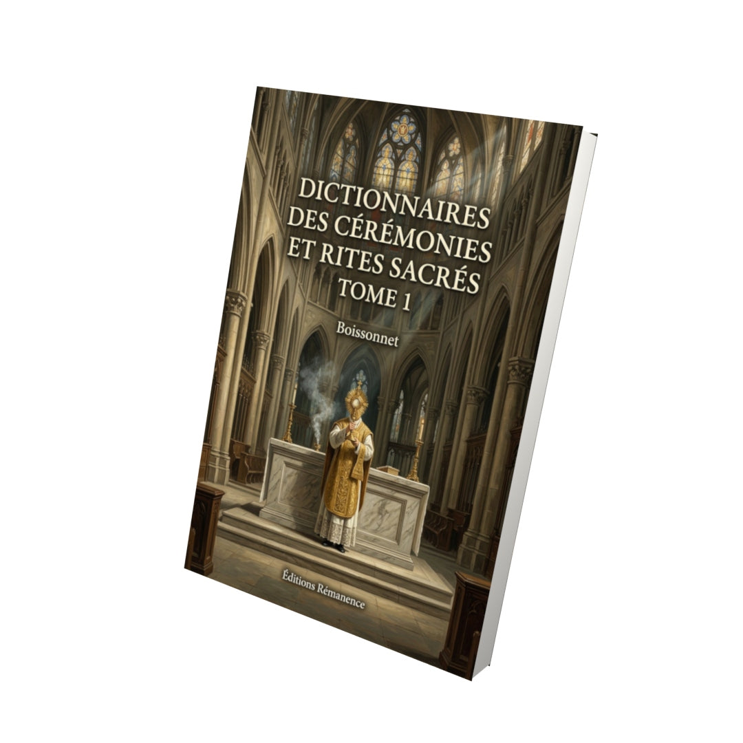 Livre Dictionnaires des cérémonies et rites sacrés Tome 1 - Boissonnet - Vue 3D - Editions Remanence