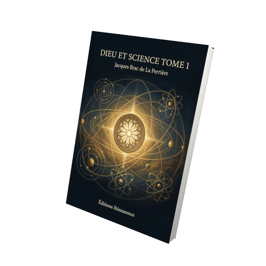 Livre Dieu et science Tome 1 - Jacques Brac de La Perrière - Vue 3D - Editions Remanence
