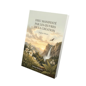 Dieu manifesté par les œuvres de la création - Eugénie Niboyet