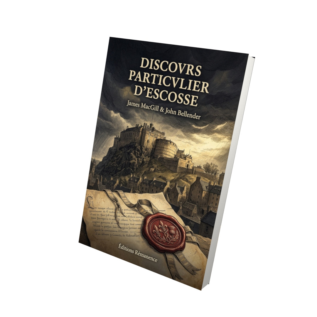 Livre Discovrs particvlier d’Escosse par James MacGill & John Bellender - Vue 3D - Editions Remanence