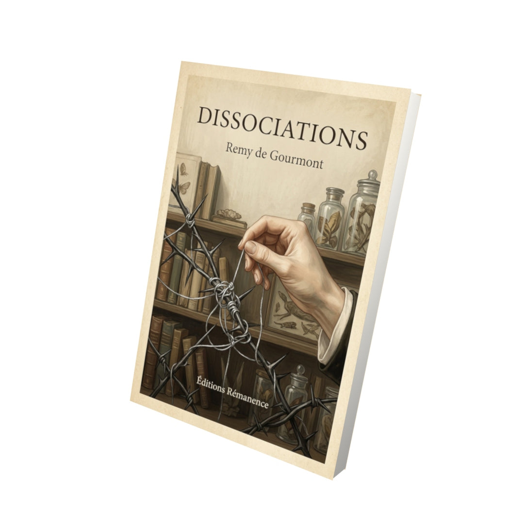 Livre Dissociations - Remy de Gourmont - Vue 3D - Editions Remanence