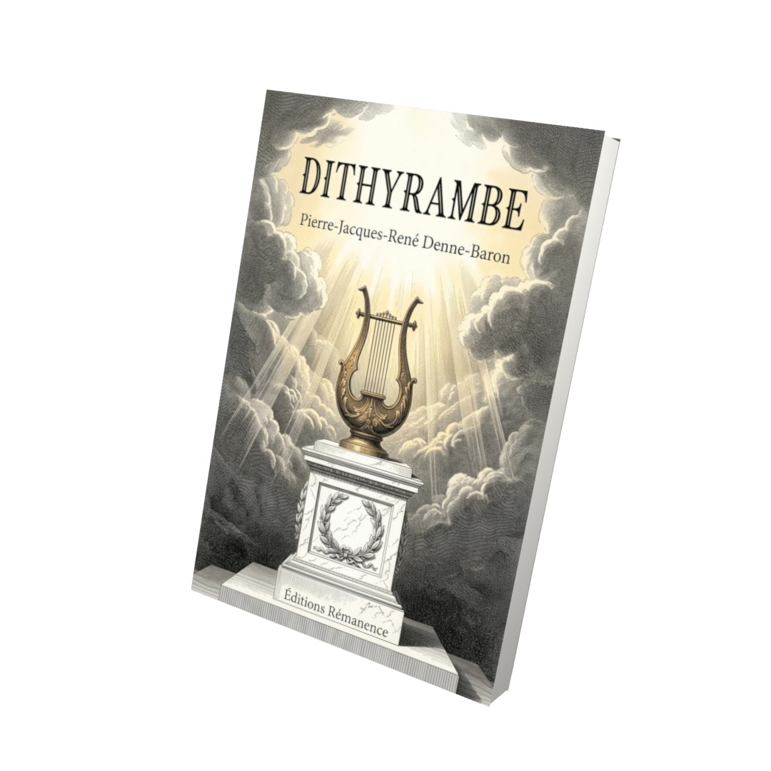 Livre Dithyrambe par Pierre-Jacques-René Denne-Baron - Vue 3D - Editions Remanence