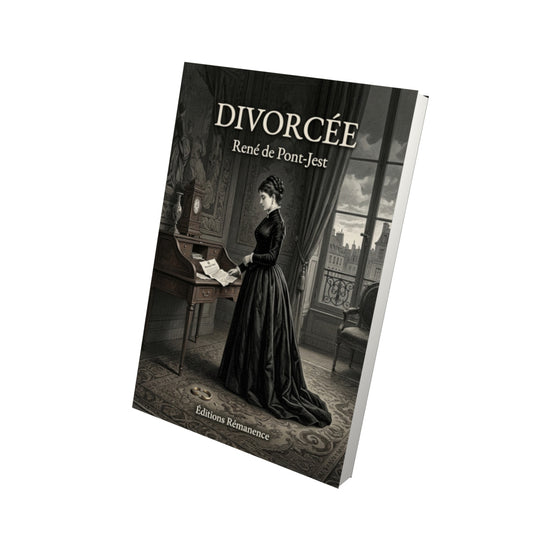 Livre Divorcée par René de Pont-Jest - Vue 3D - Editions Remanence