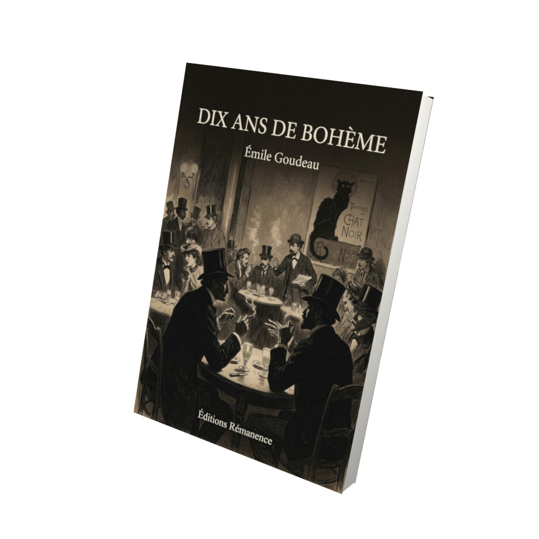 Livre Dix ans de bohème par Émile Goudeau - Vue 3D - Editions Remanence