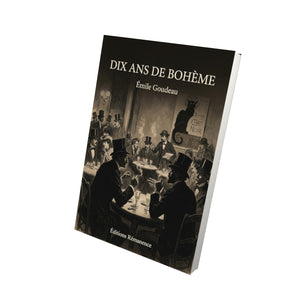 Dix ans de bohème - Émile Goudeau