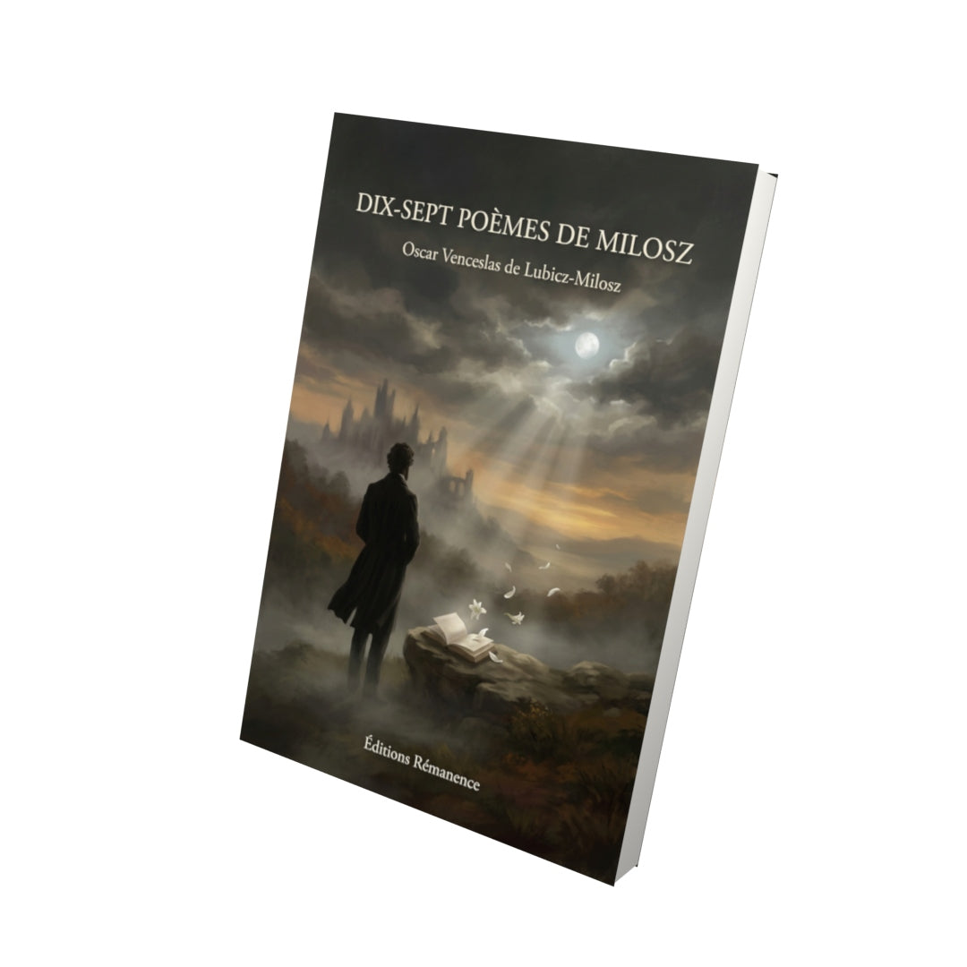 Livre Dix-sept poèmes de Milosz par Oscar Venceslas de Lubicz-Milosz - Vue 3D - Editions Remanence