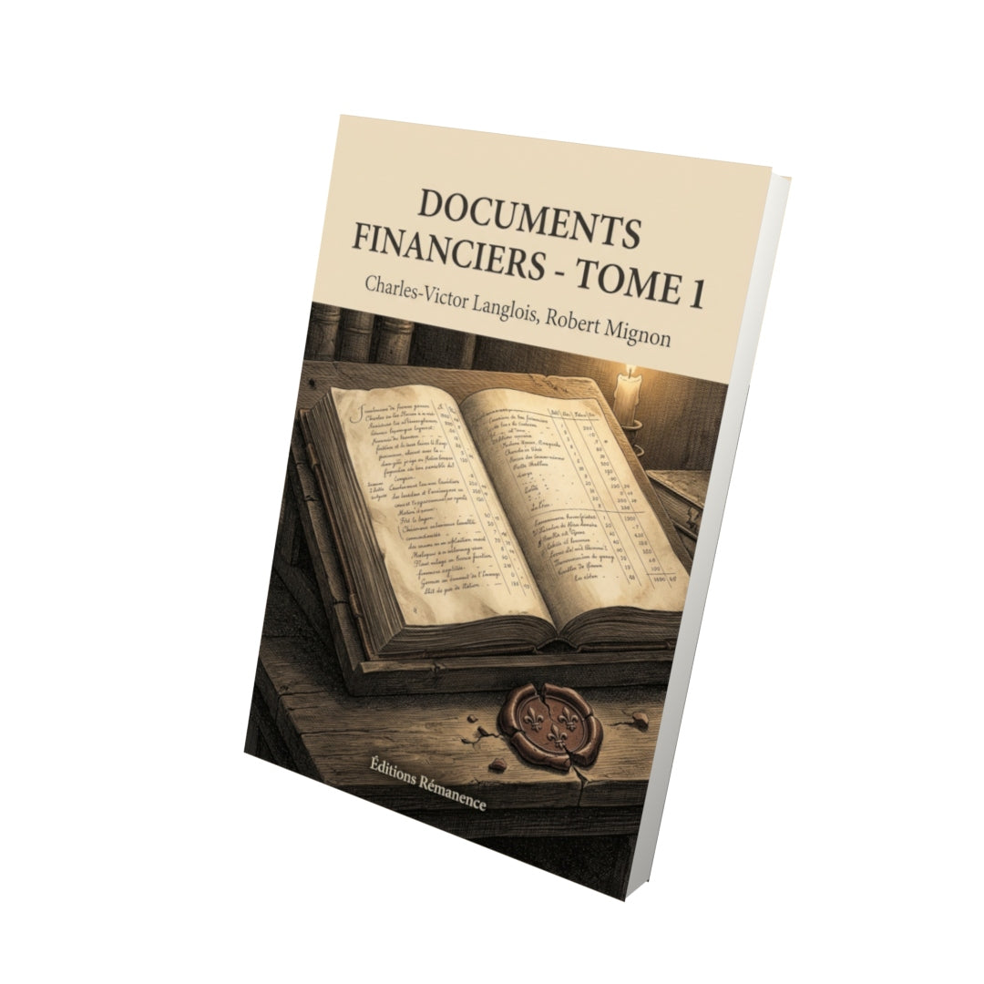 Livre Documents financiers - Tome 1 par Charles-Victor Langlois, Robert Mignon - Vue 3D - Editions Remanence