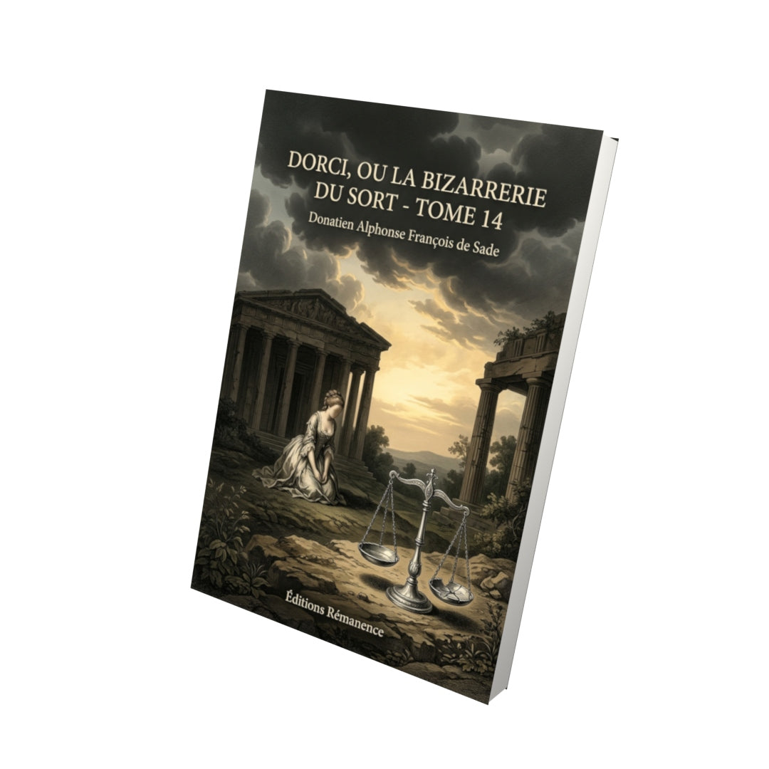 Livre Dorci, ou la Bizarrerie du sort - Tome 14 par Donatien Alphonse François de Sade - Vue 3D - Editions Remanence