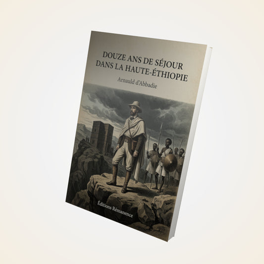 Livre Douze ans de séjour dans la Haute-Éthiopie - Arnauld d'Abbadie - Couverture 3D