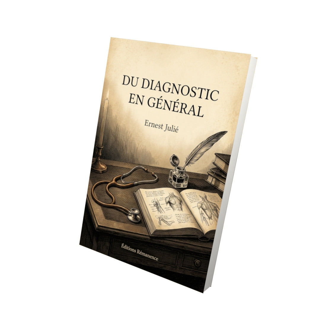 Livre Du diagnostic en général par Ernest Julié - Vue 3D - Editions Remanence