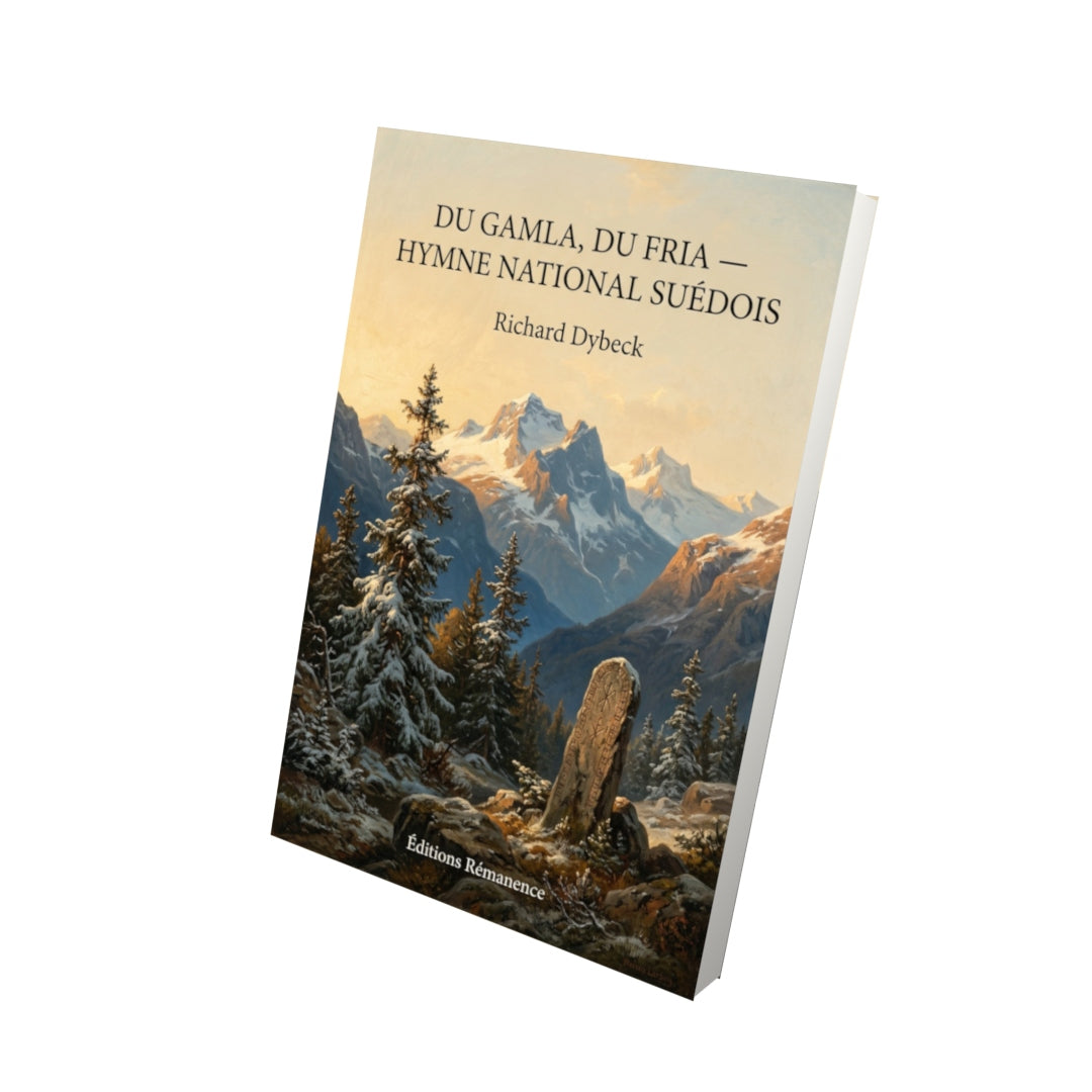 Livre Du gamla, du fria — Hymne national suédois par Richard Dybeck - Vue 3D - Editions Remanence