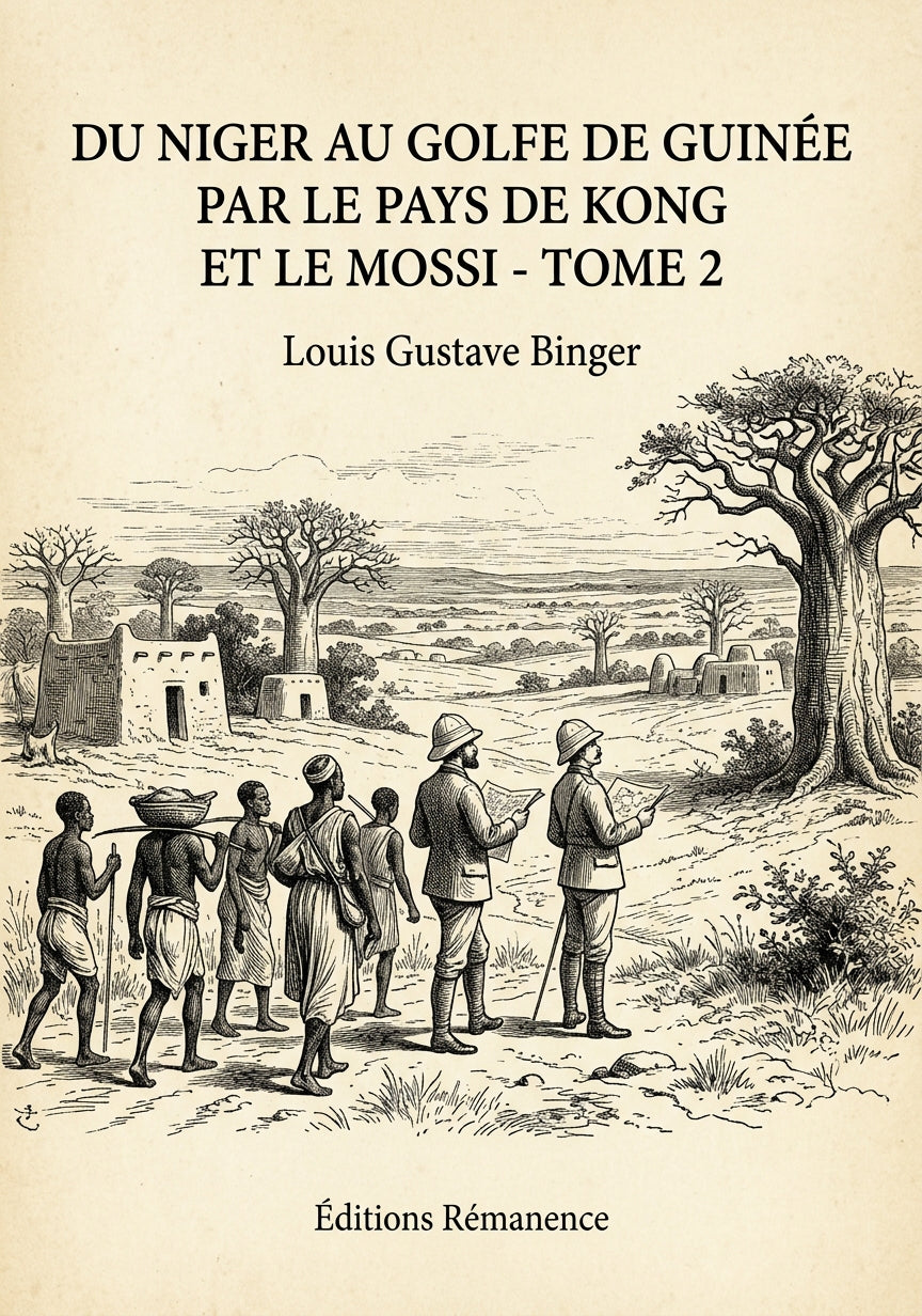 Du Niger au golfe de Guinée par le pays de Kong et le Mossi - Tome 2 - Louis Gustave Binger (Couverture)