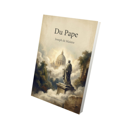 Livre Du Pape – Joseph de Maistre - Vue 3D - Editions Remanence