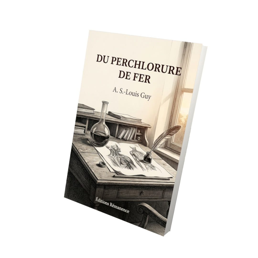 Livre Du perchlorure de fer par A. S.-Louis Guy - Vue 3D - Editions Remanence