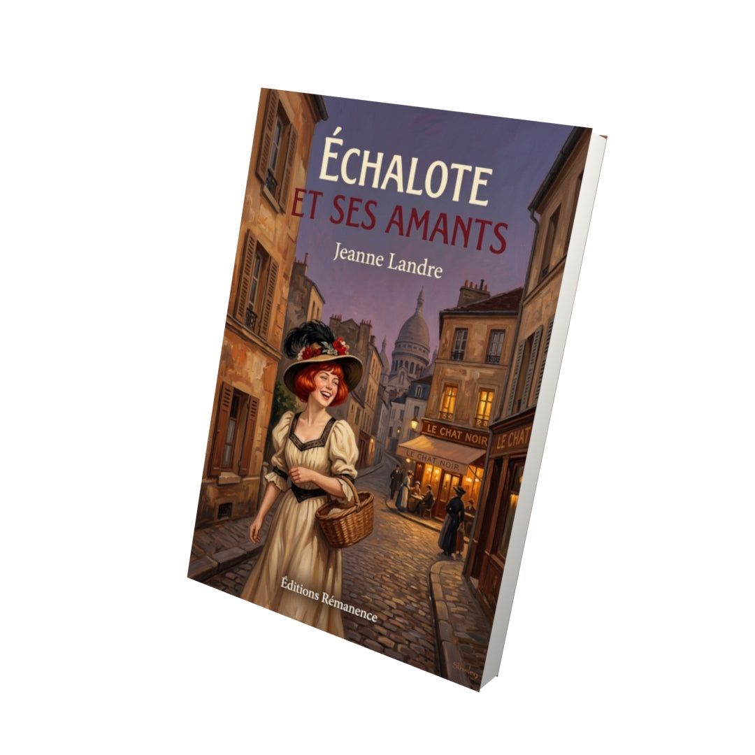 Livre Échalote et ses amants par Jeanne Landre - Vue 3D - Editions Remanence