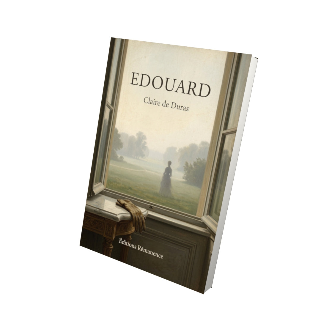 Livre Edouard - Claire de Duras - Vue 3D - Editions Remanence