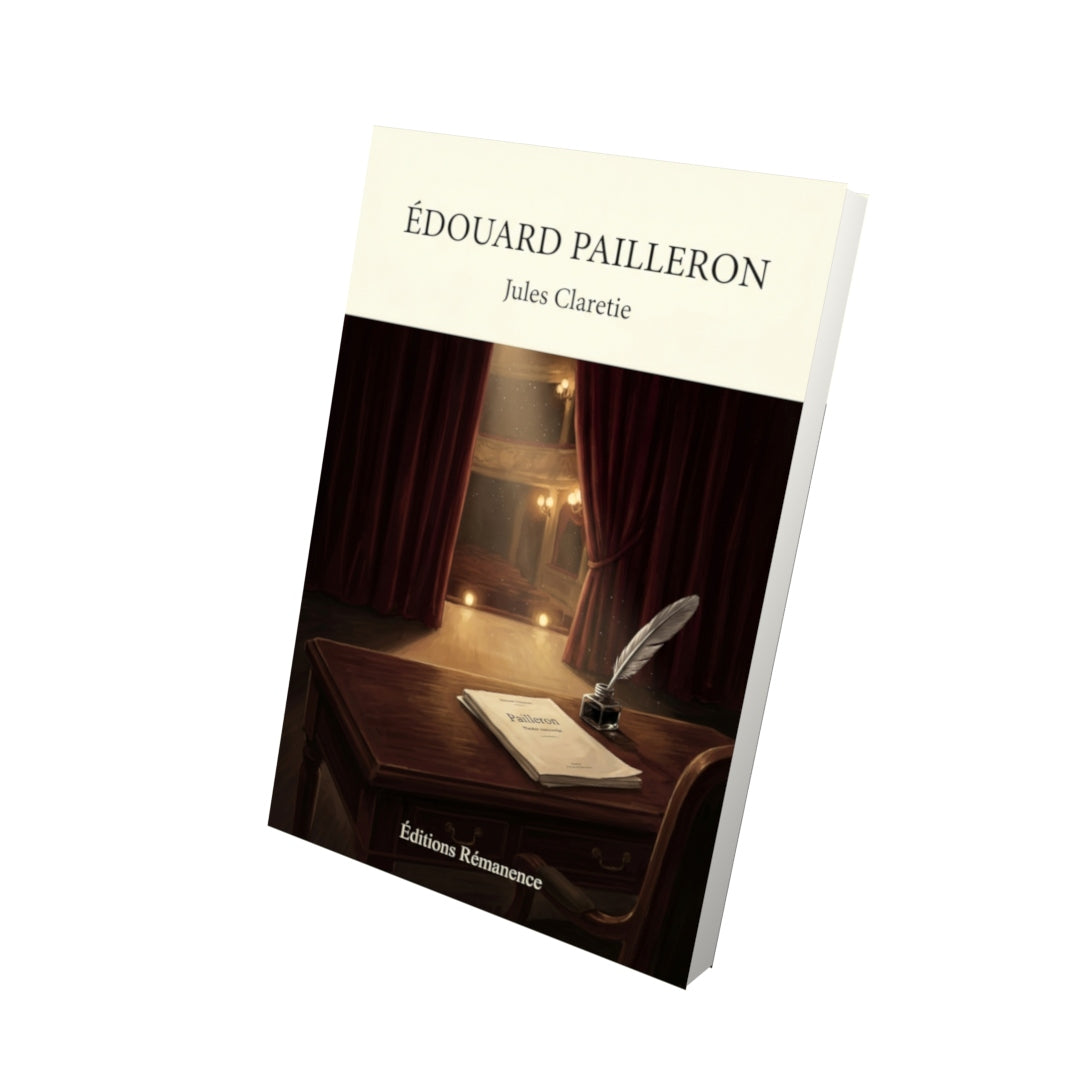 Livre Édouard Pailleron par Jules Claretie - Vue 3D - Editions Remanence