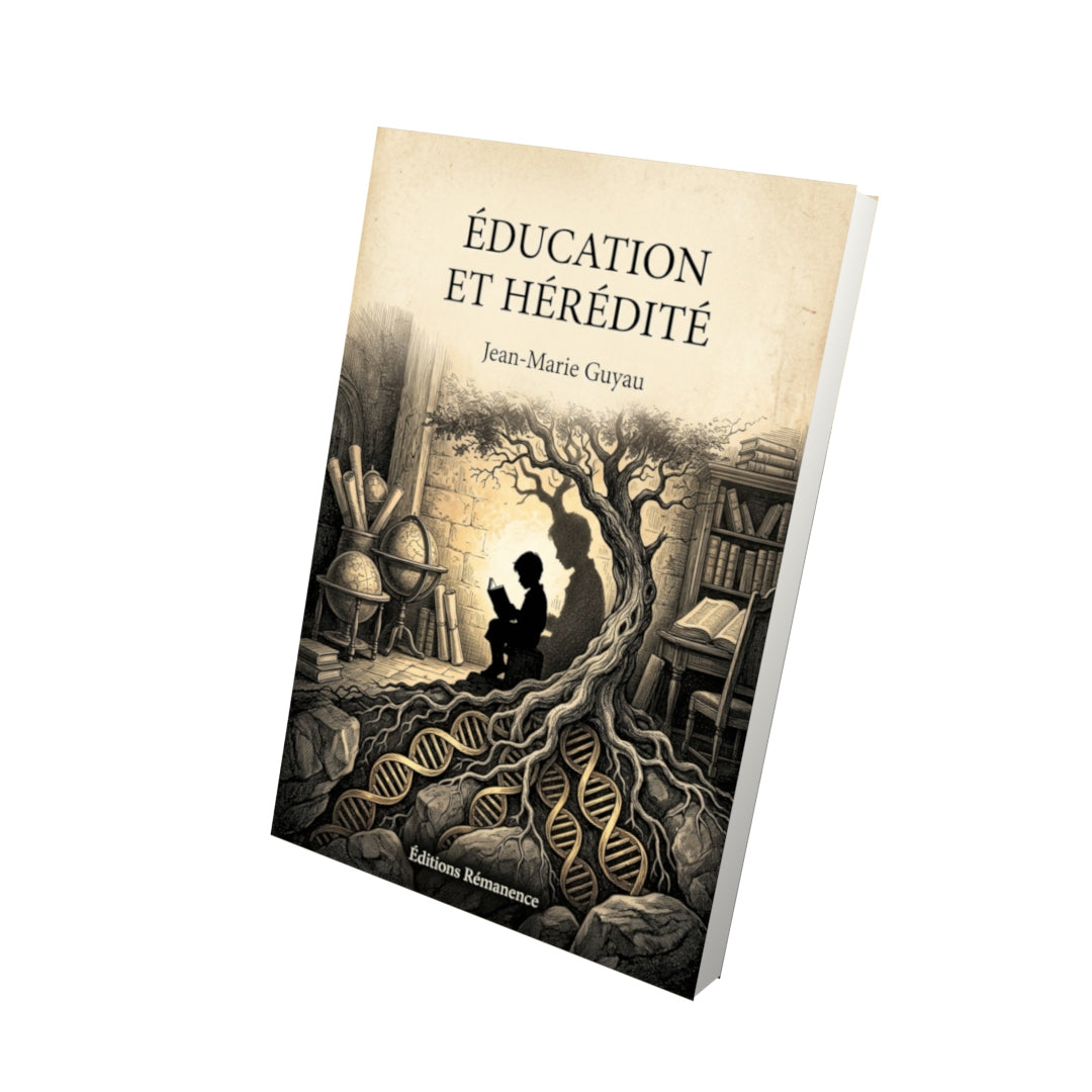 Livre Éducation et Hérédité par Jean-Marie Guyau - Vue 3D - Editions Remanence