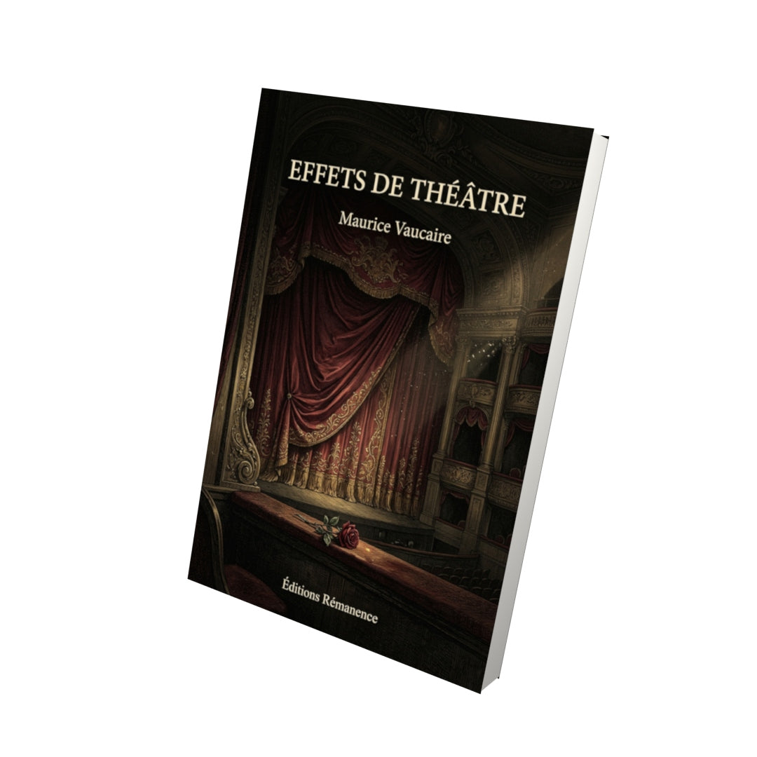 Livre Effets de Théâtre par Maurice Vaucaire - Vue 3D - Editions Remanence