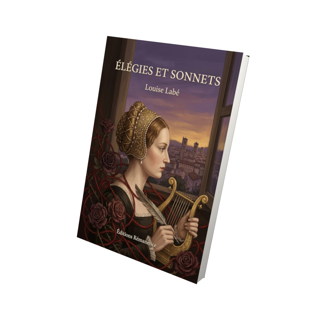 Livre Élégies et Sonnets par Louise Labé - Vue 3D - Editions Remanence