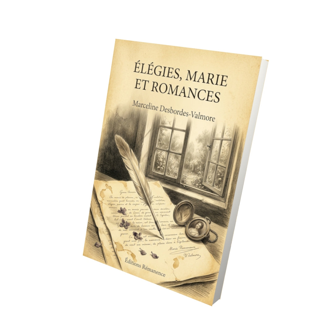 Livre Élégies, Marie et romances par Marceline Desbordes-Valmore - Vue 3D - Editions Remanence