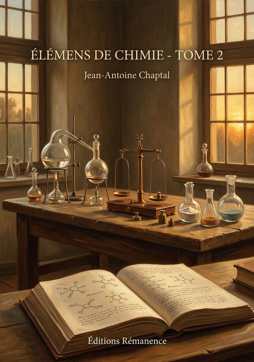 Livre Élémens de chimie - Tome 2 par Jean-Antoine Chaptal - Couverture - Editions Remanence