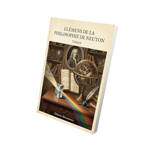 Elémens de la philosophie de Neuton - Voltaire