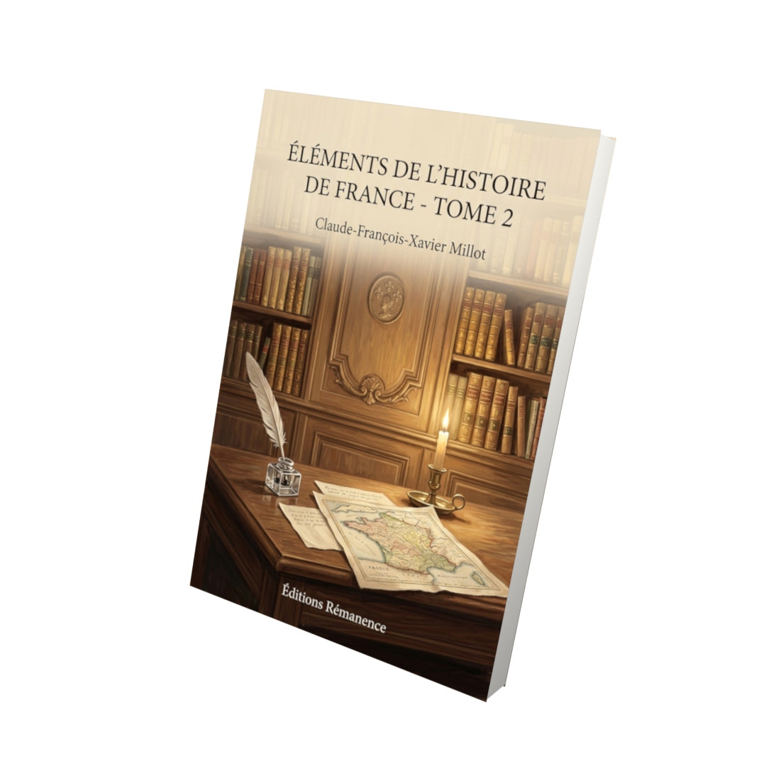 Livre Éléments de l'histoire de France - Tome 2 par Claude-François-Xavier Millot - Vue 3D - Editions Remanence