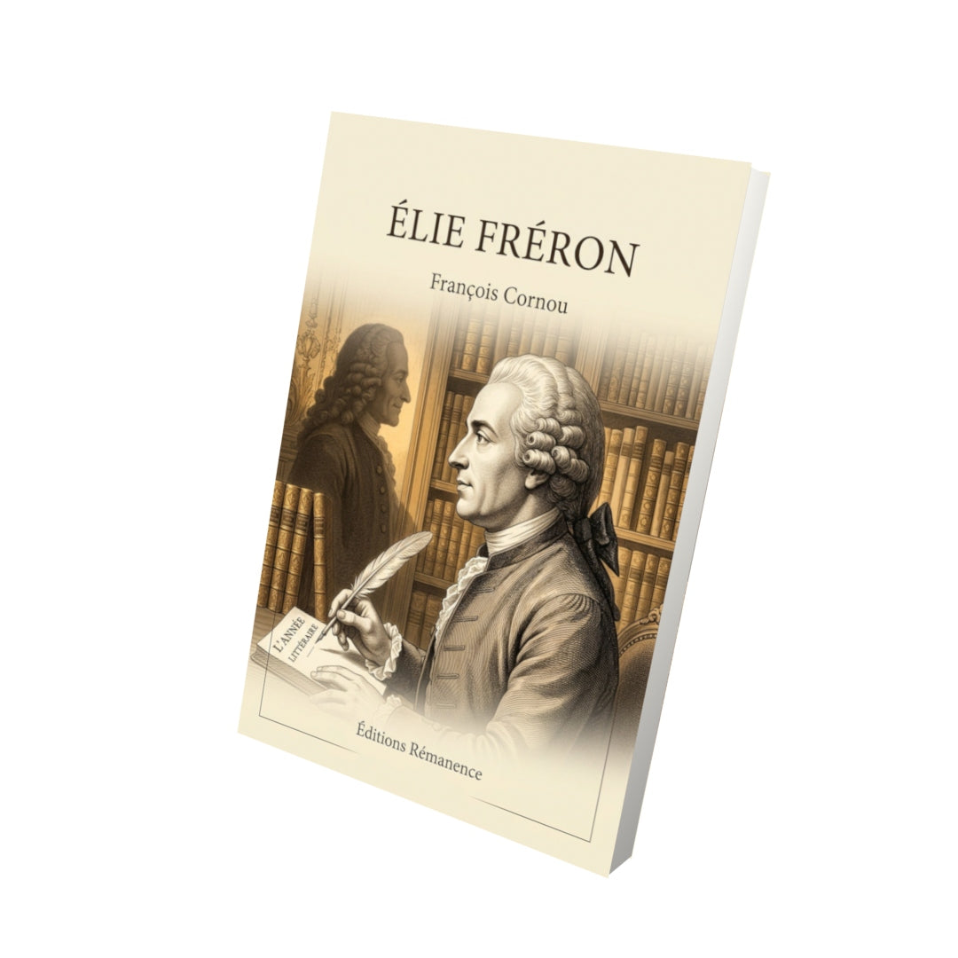 Livre Élie Fréron - François Cornou - Vue 3D - Editions Remanence