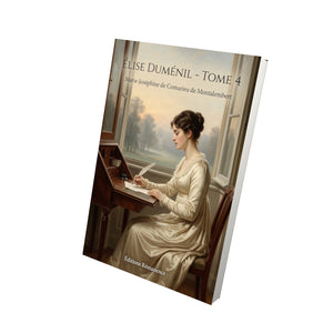 Élise Duménil - Tome 4 - Marie-Joséphine de Comarieu de Montalembert