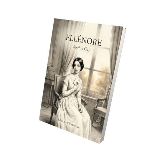 Livre Ellénore par Sophie Gay - Vue 3D - Editions Remanence