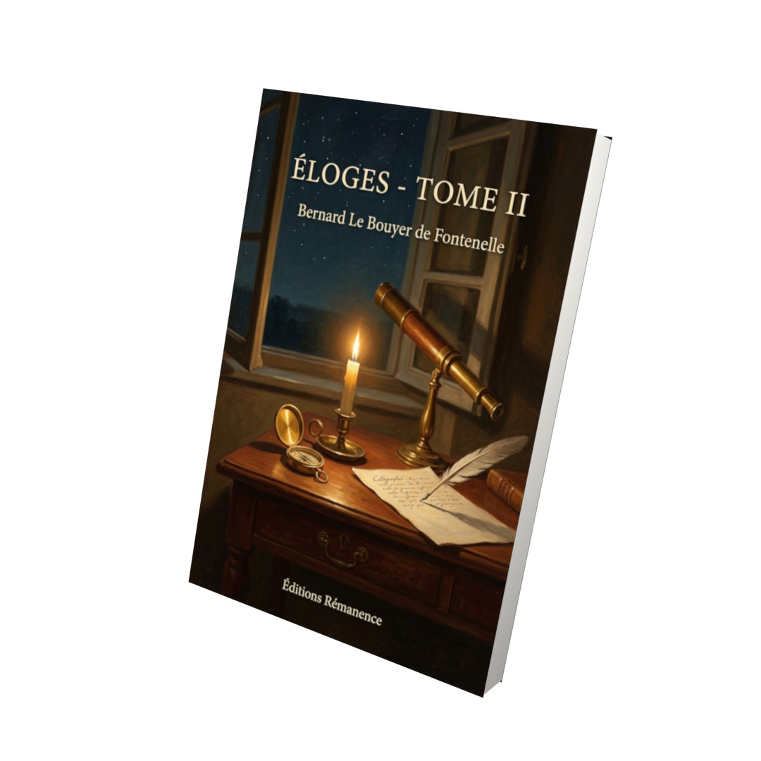 Livre Éloges - Tome II par Bernard Le Bouyer de Fontenelle - Vue 3D - Editions Remanence