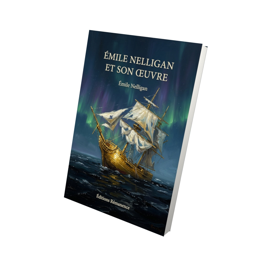 Livre Émile Nelligan et son œuvre par Émile Nelligan - Vue 3D - Editions Remanence