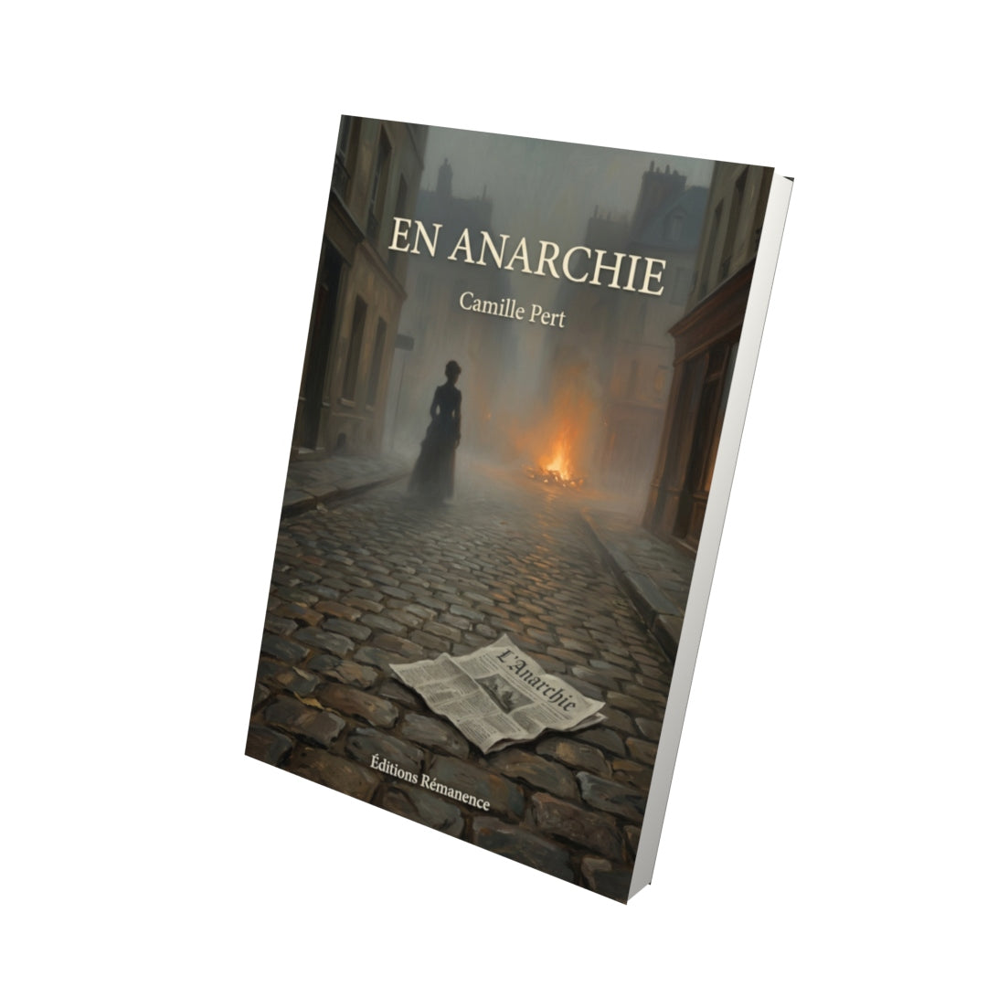 Livre En anarchie par Camille Pert - Vue 3D - Editions Remanence