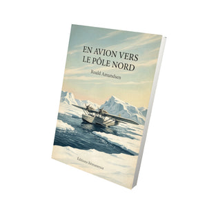 En avion vers le pôle nord - Roald Amundsen