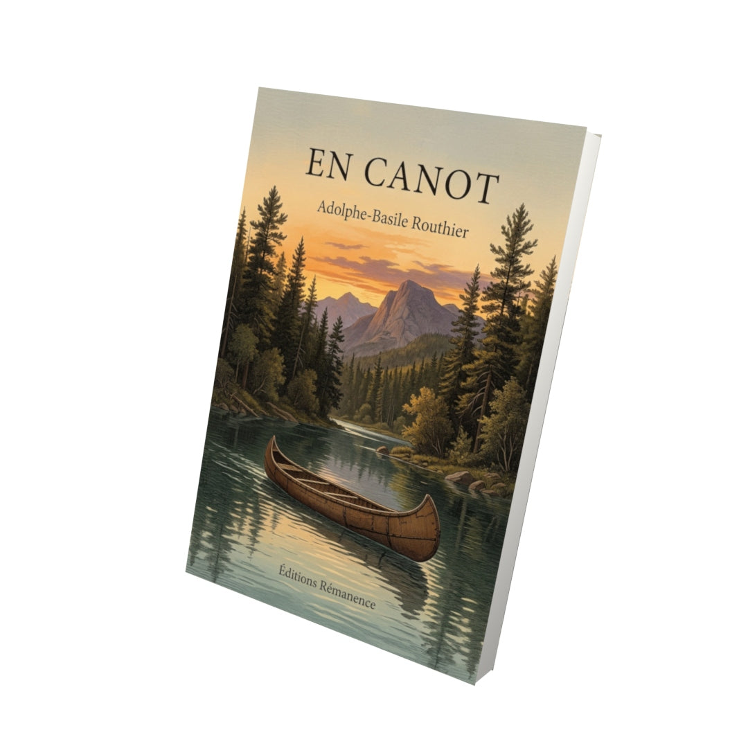 Livre En canot par Adolphe-Basile Routhier - Vue 3D - Editions Remanence
