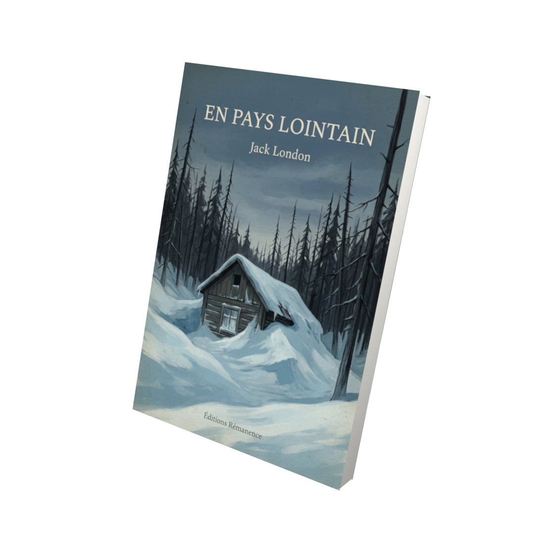 Livre En pays lointain - Jack London - Vue 3D - Editions Remanence