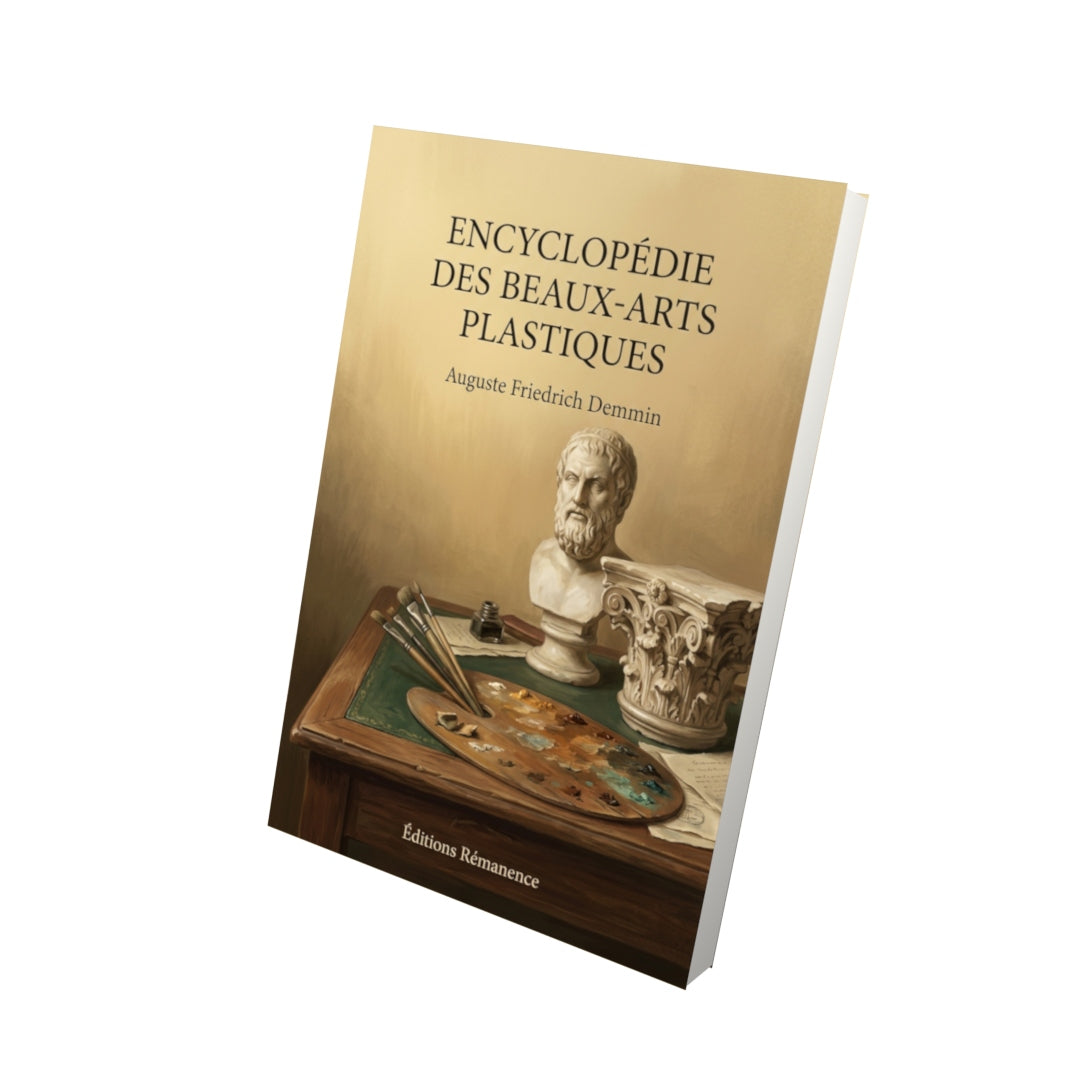Livre Encyclopédie des Beaux-arts plastiques par Auguste Friedrich Demmin - Vue 3D - Editions Remanence