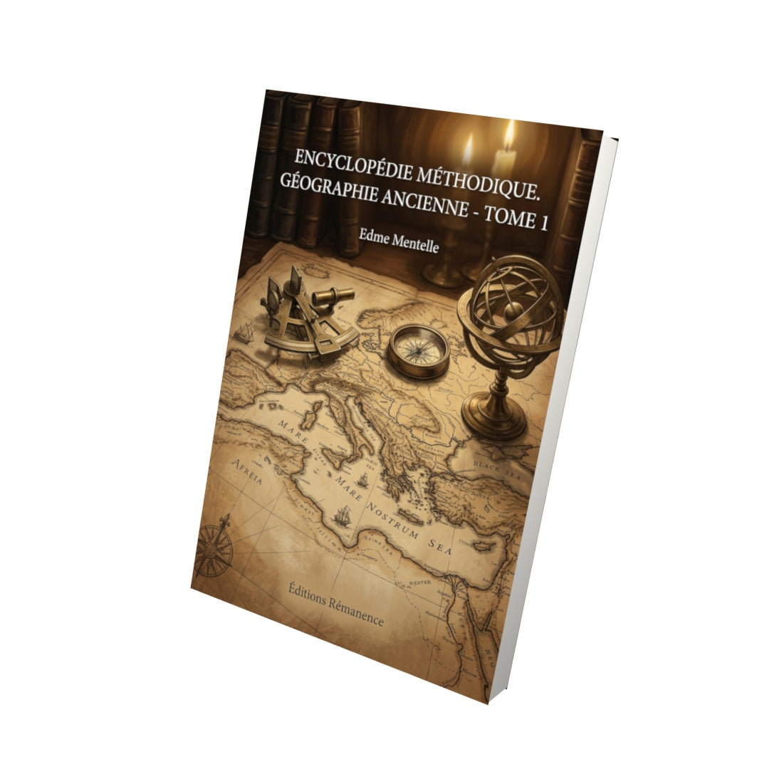 Livre Encyclopédie méthodique. Géographie ancienne - Tome 2 par Edme Mentelle - Vue 3D - Editions Remanence