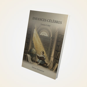 Enfances célèbres - Louise Colet