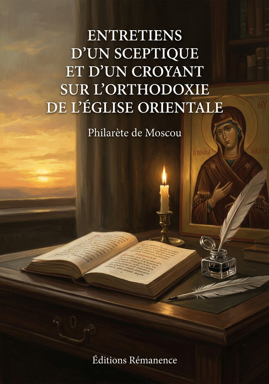 Livre Entretiens d’un sceptique et d’un croyant sur l’orthodoxie de l’Église orientale par Philarète de Moscou - Couverture - Editions Remanence