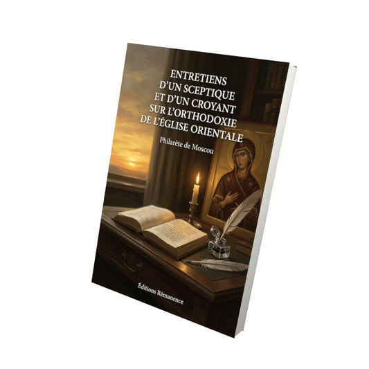 Livre Entretiens d’un sceptique et d’un croyant sur l’orthodoxie de l’Église orientale par Philarète de Moscou - Vue 3D - Editions Remanence