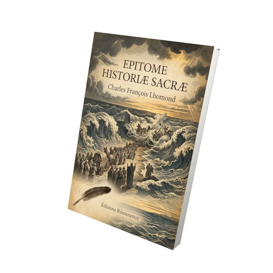 Livre Epitome historiæ sacræ par Charles François Lhomond - Vue 3D - Editions Remanence