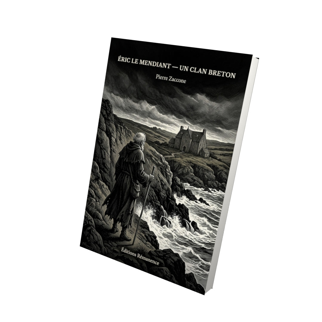 Livre Éric le Mendiant — Un Clan breton par Pierre Zaccone - Vue 3D - Editions Remanence
