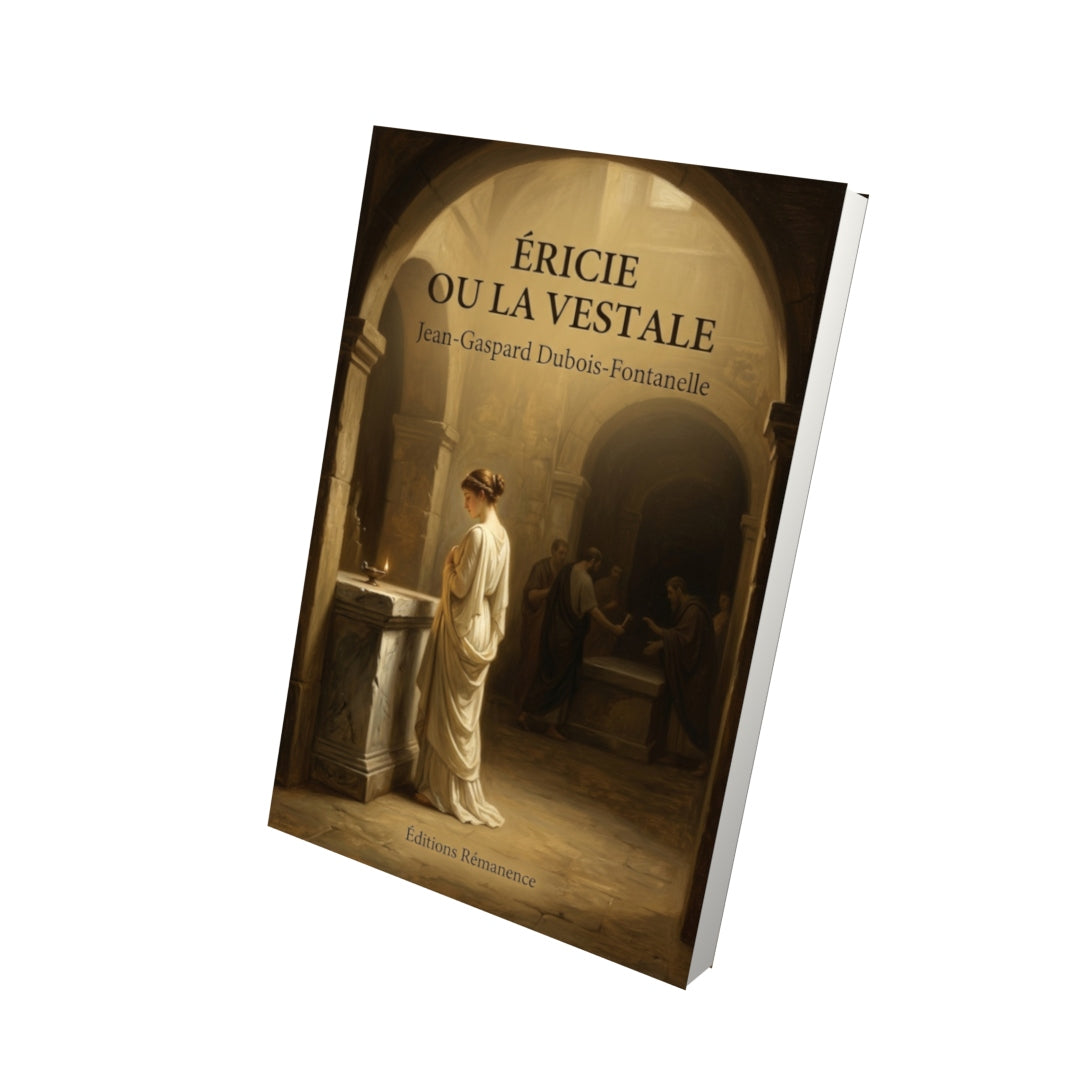 Livre Éricie ou la Vestale par Jean-Gaspard Dubois-Fontanelle - Vue 3D - Editions Remanence