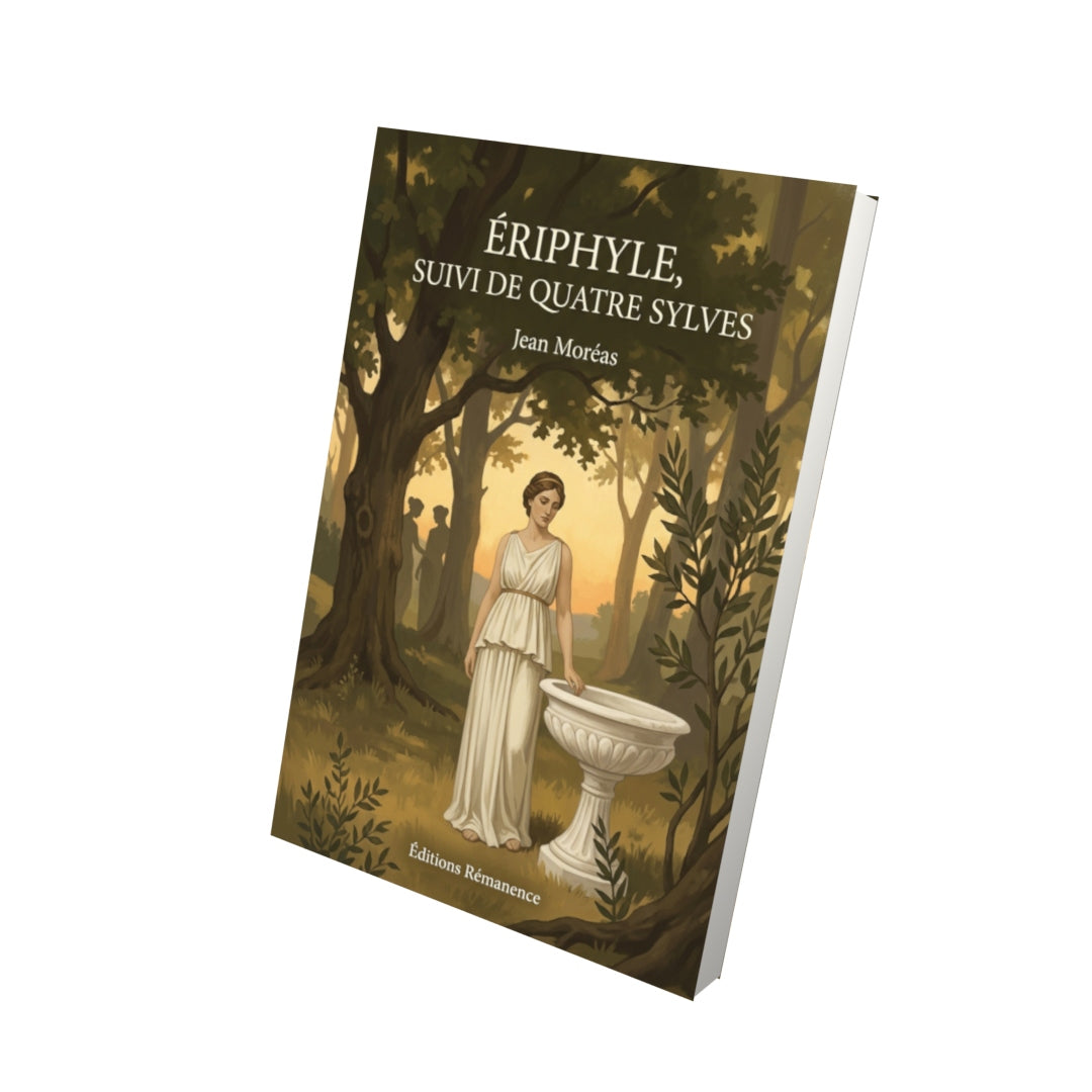 Livre Ériphyle, suivi de quatre Sylves par Jean Moréas - Vue 3D - Editions Remanence