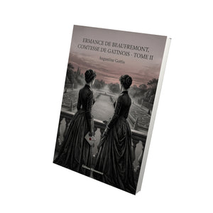 Ermance de Beaufremont, Comtesse de Gatinois - Tome II - Augustine Gottis
